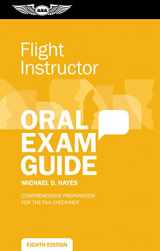 9781644252994-1644252996-Flight Instructor Oral Exam Guide: Comprehensive preparation for the FAA checkride (Oral Exam Guide Series)
