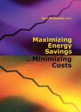 9781420088724-1420088726-Maximizing Energy Savings and Minimizing Energy Costs