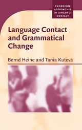 9780521845748-0521845742-Language Contact and Grammatical Change (Cambridge Approaches to Language Contact)