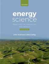 9780198854401-0198854404-Energy Science: Principles, Technologies, and Impacts