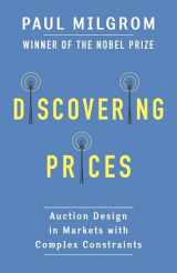 9780231175999-023117599X-Discovering Prices: Auction Design in Markets with Complex Constraints (Kenneth J. Arrow Lecture Series)