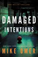 9781542032520-1542032520-Damaged Intentions (Abby Mullen Thrillers)