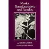 9780520045323-0520045327-Masks, Transformation, and Paradox