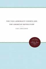 9780807807873-0807807877-The Vice - Admiralty Courts and the American Revolution