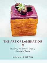 9781919639543-1919639543-The Art of Lamination II: Mastering the Art and Craft of Laminated Pastry