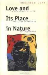 9780300074673-0300074670-Love and Its Place in Nature: A Philosophical Interpretation of Freudian Psychoanalysis