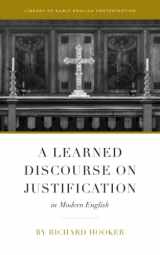 9781949716108-1949716104-A Learned Discourse on Justification in Modern English