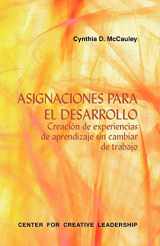 9781604910469-1604910461-Developmental Assignments: Creating Learning Experiences without Changing Jobs (Spanish) (Spanish Edition)