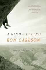 9780393324792-0393324796-A Kind of Flying: Selected Stories