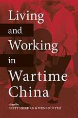 9780824893156-0824893158-Living and Working in Wartime China