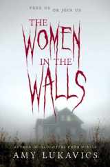 9780373212460-0373212461-The Women in the Walls (Harlequin Teen)