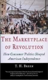 9780195181319-019518131X-The Marketplace of Revolution: How Consumer Politics Shaped American Independence