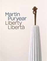 9781941366240-1941366244-Martin Puryear: Liberty / Libertà