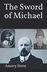 9781691773510-1691773514-The Sword of Michael: Origins of Nationalist Politics in Romania and Moldova