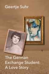 9781683150213-168315021X-The German Exchange Student: A Love Story