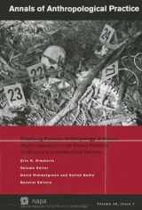 9781119076933-1119076935-Practicing Forensic Anthropology: A Human Rights Approach to the Global Problem of Missing and Unidentified Persons (NAPA Bulletin)