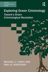 9781472418067-1472418069-Exploring Green Criminology: Toward a Green Criminological Revolution