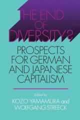 9780801440885-0801440882-The End of Diversity?: Prospects for German and Japanese Capitalism (Cornell Studies in Political Economy)