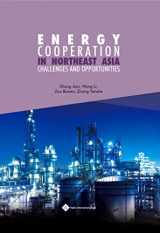 9781844645916-1844645916-Energy Cooperation in Northeast Asia: Challenges and Opportunities