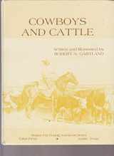 9780890152607-0890152608-Cowboys and Cattle