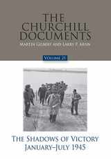 9780916308391-0916308391-The Churchill Documents, Volume 21, The Shadows of Victory, January-July 1945