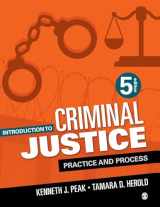 9781071848982-1071848984-Introduction to Criminal Justice: Practice and Process