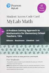 9780135909751-0135909759-Problem Solving Approach to Mathematics for Elementary School Teachers, A -- MyLab Math with Pearson eText Access Code