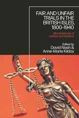 9781350050945-1350050946-Fair and Unfair Trials in the British Isles, 1800-1940: Microhistories of Justice and Injustice