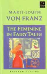 9781570626098-157062609X-The Feminine in Fairy Tales (C. G. Jung Foundation Books Series)
