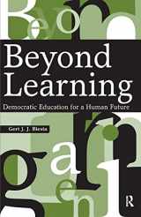 9781594512346-1594512345-Beyond Learning: Democratic Education for a Human Future (Interventions: Education, Philosophy, and Culture)