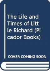 9780330302814-0330302817-Little Richard: His Life and Times