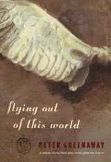9780226306377-0226306372-Flying Out of this World (The Parti-Pris Series)