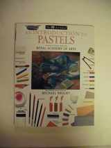 9780789432902-0789432900-An Introduction to Pastels (The Dk Art School)