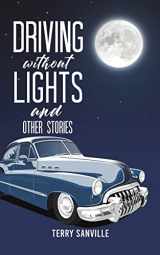 9781638290131-163829013X-Driving Without Lights and Other Stories