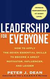 9780071453400-0071453407-Leadership for Everyone: How to Apply The Seven Essential Skills to Become a Great Motivator, Influencer, and Leader