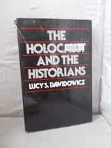 9780674405660-0674405668-The Holocaust and the historians