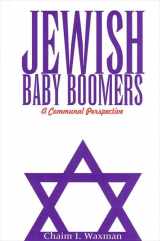 9780791447895-0791447898-Jewish Baby Boomers: A Communal Perspective (Suny Series in American Jewish Society in the 1990s)