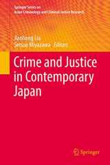 9783319693583-3319693581-Crime and Justice in Contemporary Japan (Springer Series on Asian Criminology and Criminal Justice Research)