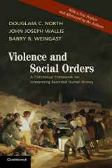 9781107646995-1107646995-Violence and Social Orders: A Conceptual Framework for Interpreting Recorded Human History