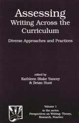 9781567503135-1567503136-Assessing Writing Across the Curriculum: Diverse Approaches and Practices (Perspectives on Writing, 1)