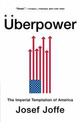 9780393330144-0393330141-Überpower: The Imperial Temptation of America