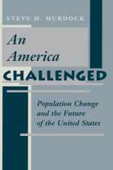 9780813318097-0813318092-An America Challenged: Population Change And The Future Of The United States
