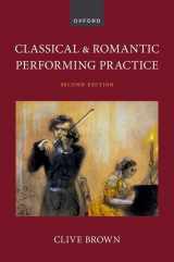 9780197581629-0197581625-Classical and Romantic Performing Practice