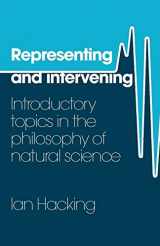 9780521282468-0521282462-Representing and Intervening: Introductory Topics in the Philosophy of Natural Science