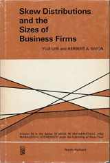 9780720405187-0720405181-Skew Distributions and Sizes of Business Firms (Studies in Mathematical and Managerial Economics)