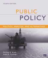 9781452202747-1452202745-Public Policy: Politics, Analysis, and Alternatives