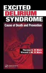 9780849316111-0849316111-Excited Delirium Syndrome: Cause of Death and Prevention