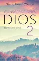 9786073157995-6073157991-Conversaciones con Dios: El diálogo continúa / Conversations with God 2 (Spanish Edition)