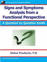 9780976136729-0976136724-Signs and Symptoms Analysis from a Functional Perspective