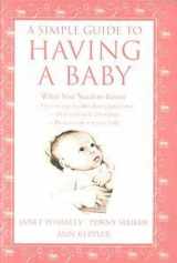 9788179925980-8179925986-Simple Guide to Having a Baby